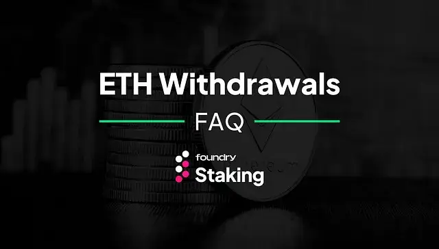 ETH Withdrawals FAQ
